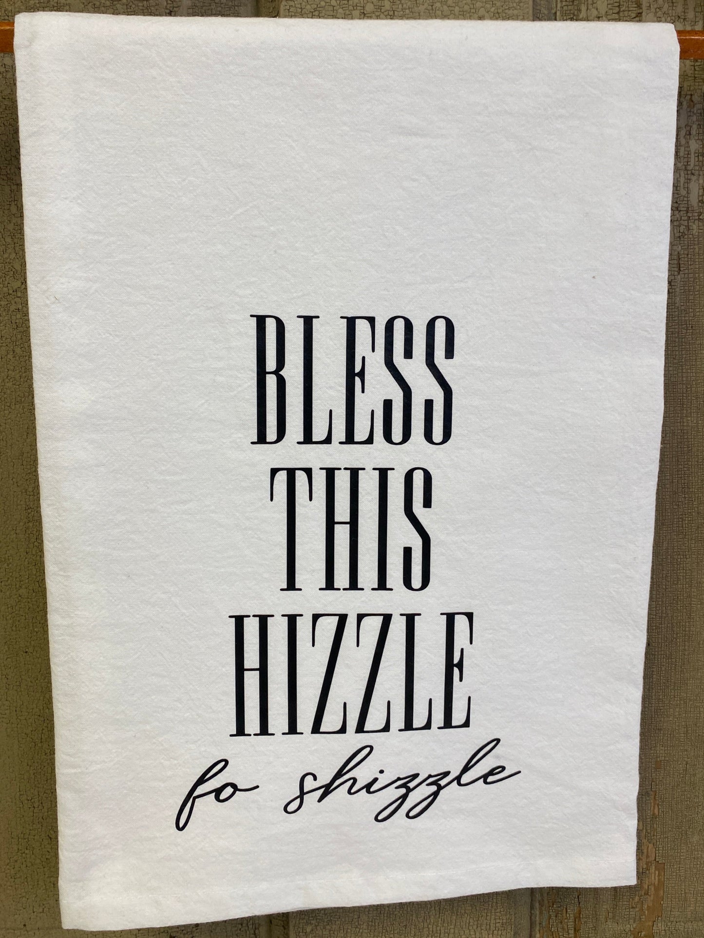 BLESS THIS HIZZLE